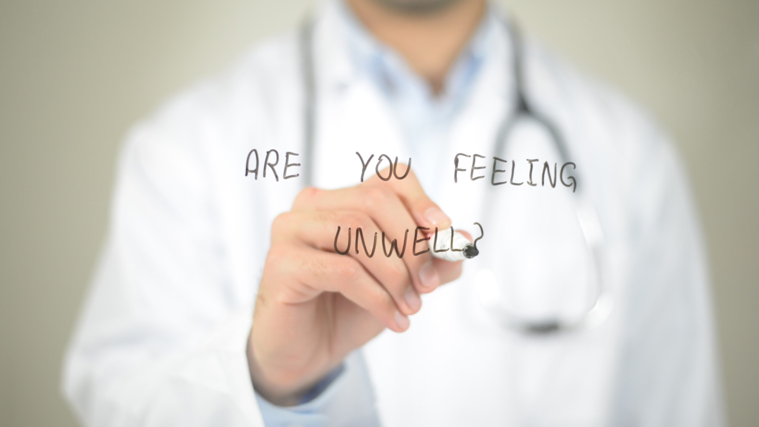 If you Feel Unwell...